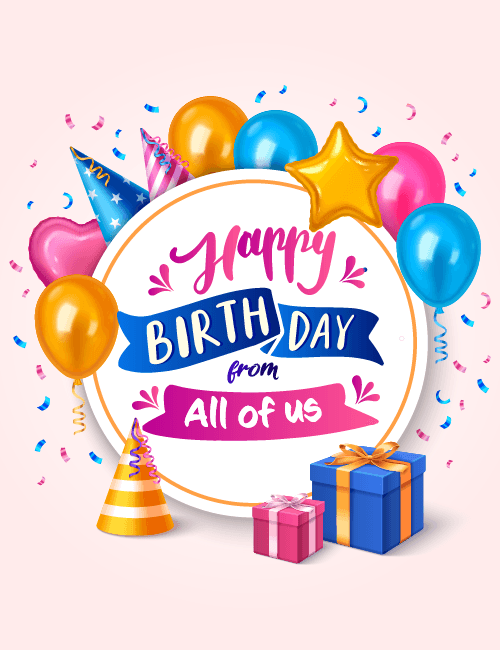 Happy Birthday From All Of Us
