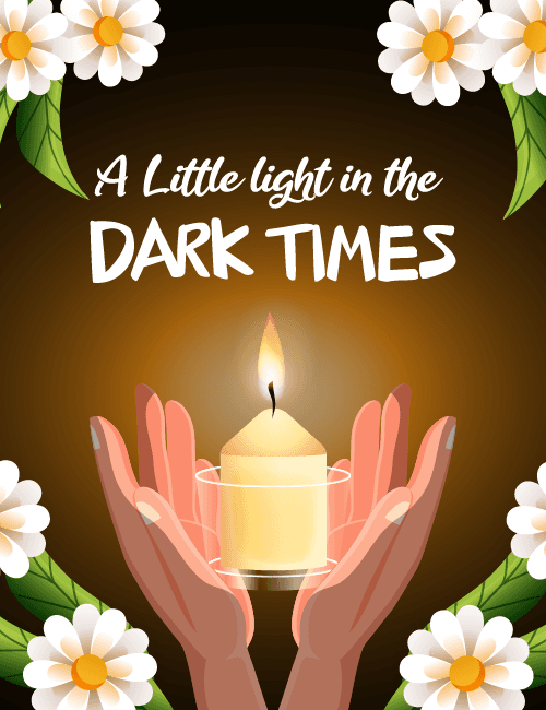 A Little Light In Dark Times Card