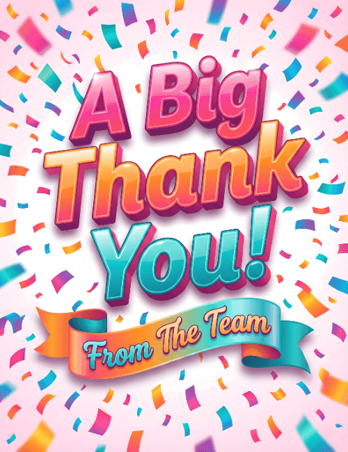A Big Thank You Card From The Team – Colorful Celebration Design