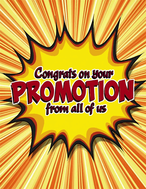 Congrats on Your Promotion from All of Us
