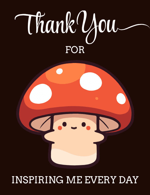 Thank You for Inspiring Me Every Day