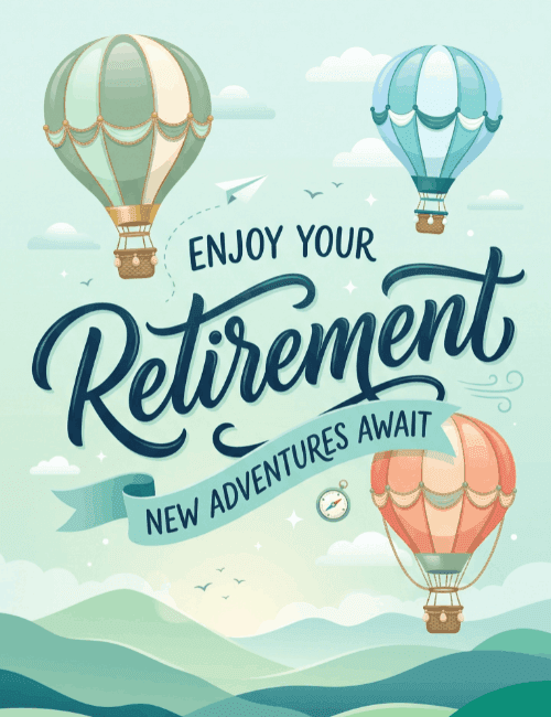Enjoy Your Retirement New Adventures Await Card