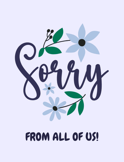 Sorry from All of Us – Floral Group Sorry (Apology) Card