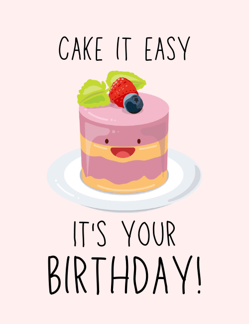 Funny Birthday Card – 'Cake It Easy' Cute Dessert Pun