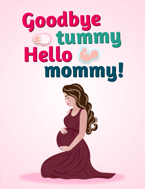 Goodbye Tummy, Hello Mommy!