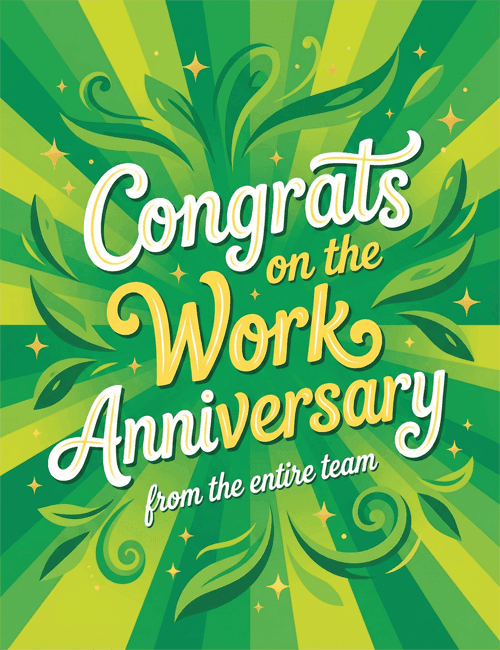 Congrats on the Work Anniversary from the Entire Team