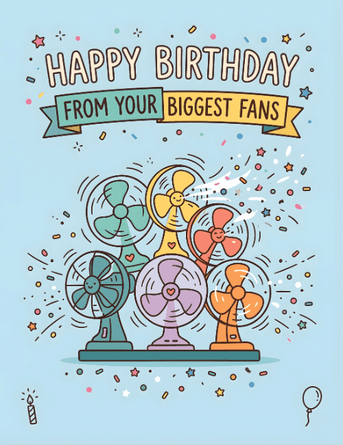 Happy Birthday From Your Biggest Fans Funny Card