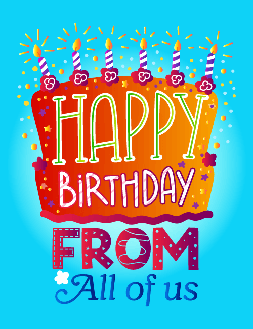 Happy Birthday From All Of Us Cake Card