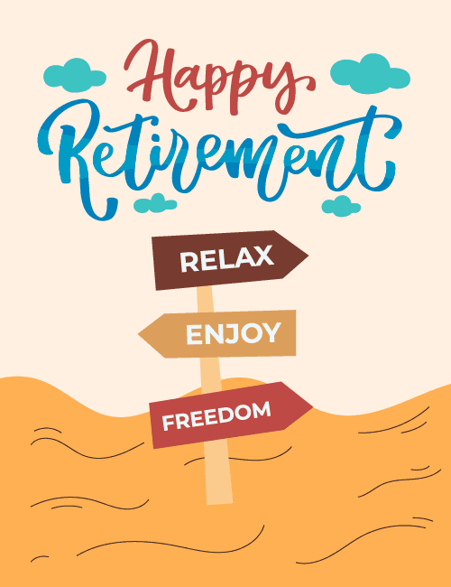 Happy Retirement – Relax, Enjoy, Freedom