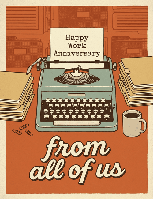 Happy Work Anniversary from All of Us