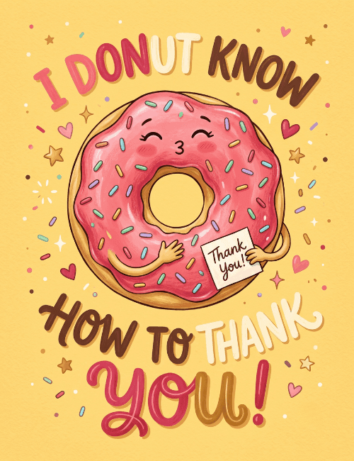 I Donut Know How to Thank You Card