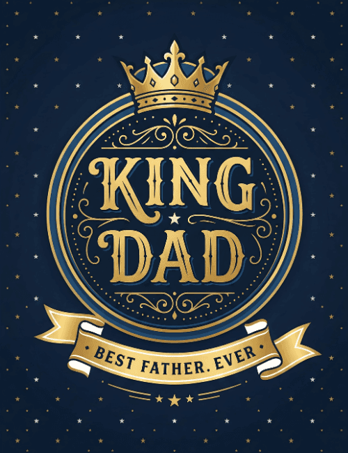 King Dad Best Father Ever Classic Father’s Day Card