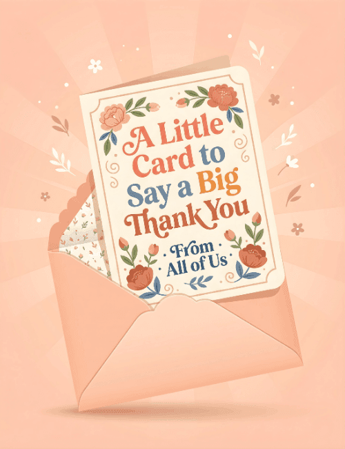 A Little Card to Say a Big Thank You From All of Us