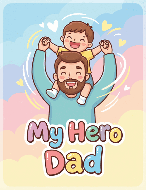 My Hero Dad Cute Happy Father’s Day Card