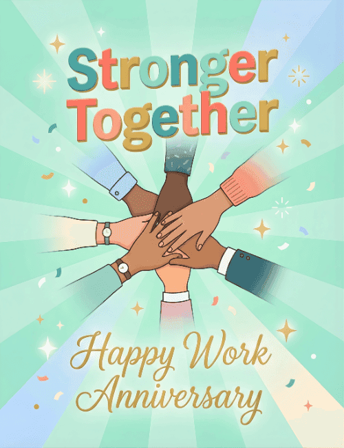 Stronger Together – Team Work Anniversary Celebration Card