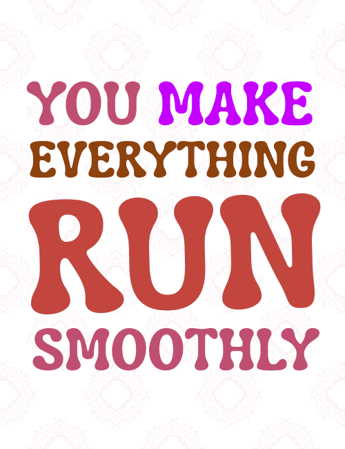 Office Humor Thank You Card – You Make Everything Run Smoothly