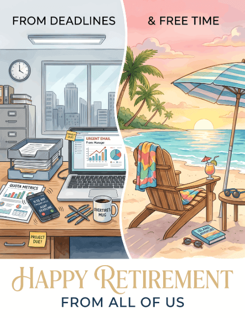 Happy Retirement From Deadlines to Free Time Card