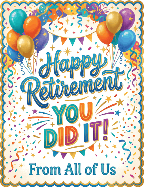 Happy Retirement You Did It Celebration Card