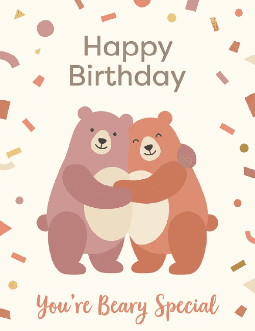 You’re Beary Special – Happy Birthday