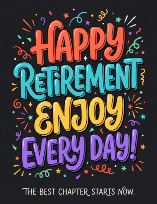 Enjoy Every Day Happy Retirement Card