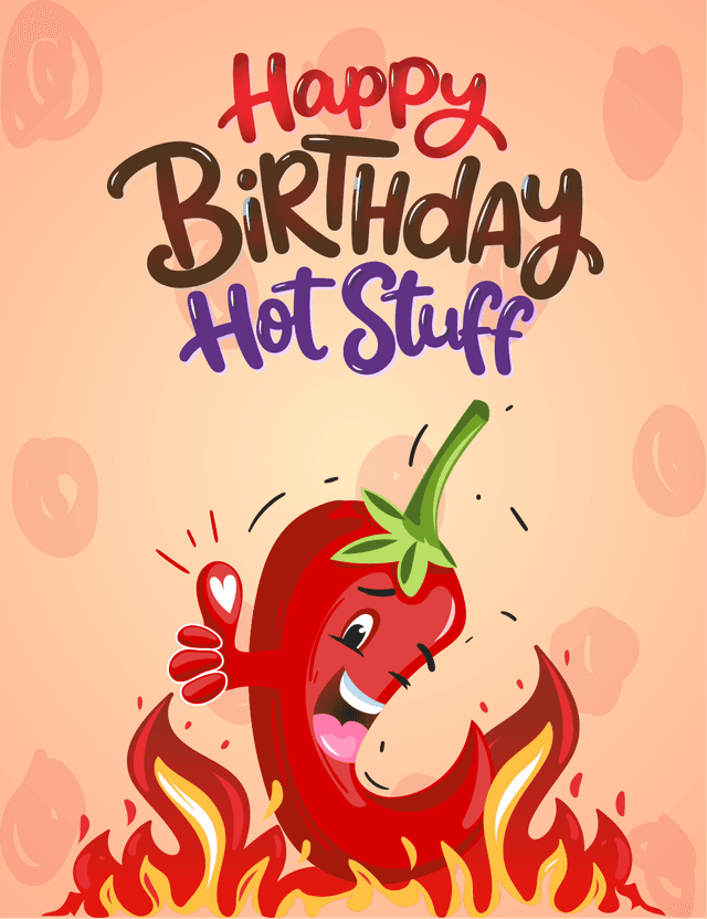 Happy Birthday Hot Stuff
