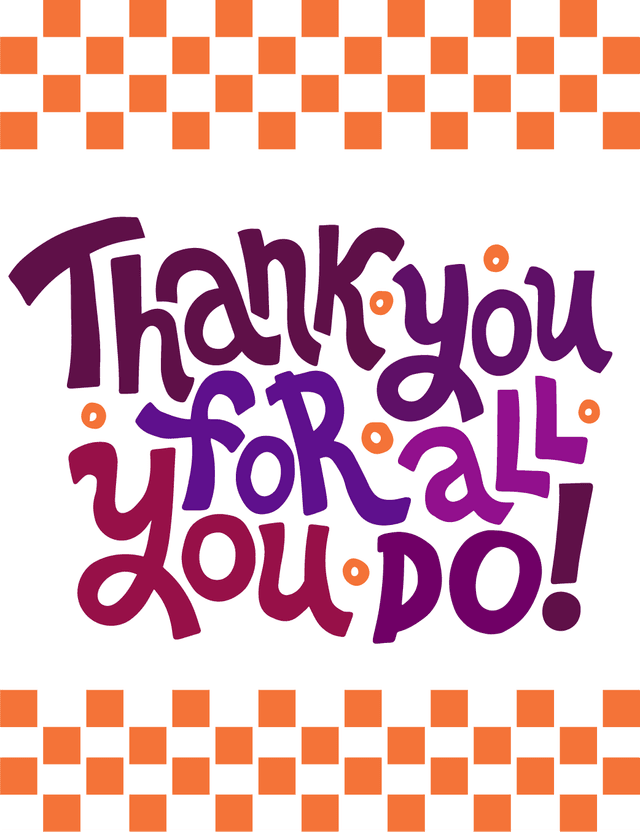 Thank You For All You Do
