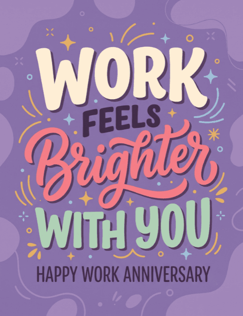 Work Feels Brighter With You Card